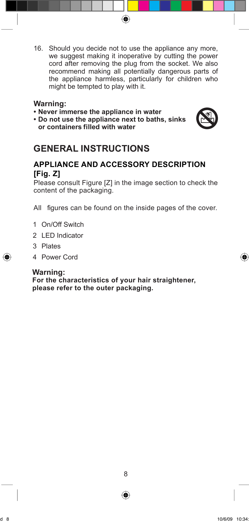 General instructions | Imetec BELLISSIMA MINI MF 200 User Manual | Page 10 / 47