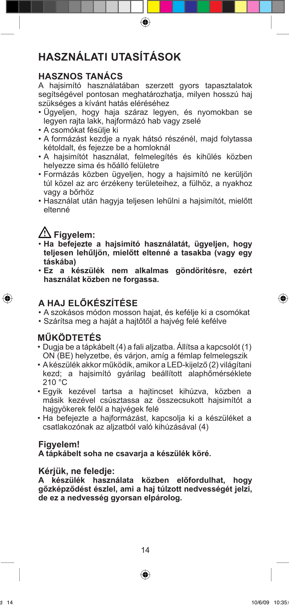 Használati utasítások | Imetec BELLISSIMA MINI MF 200 User Manual | Page 16 / 47