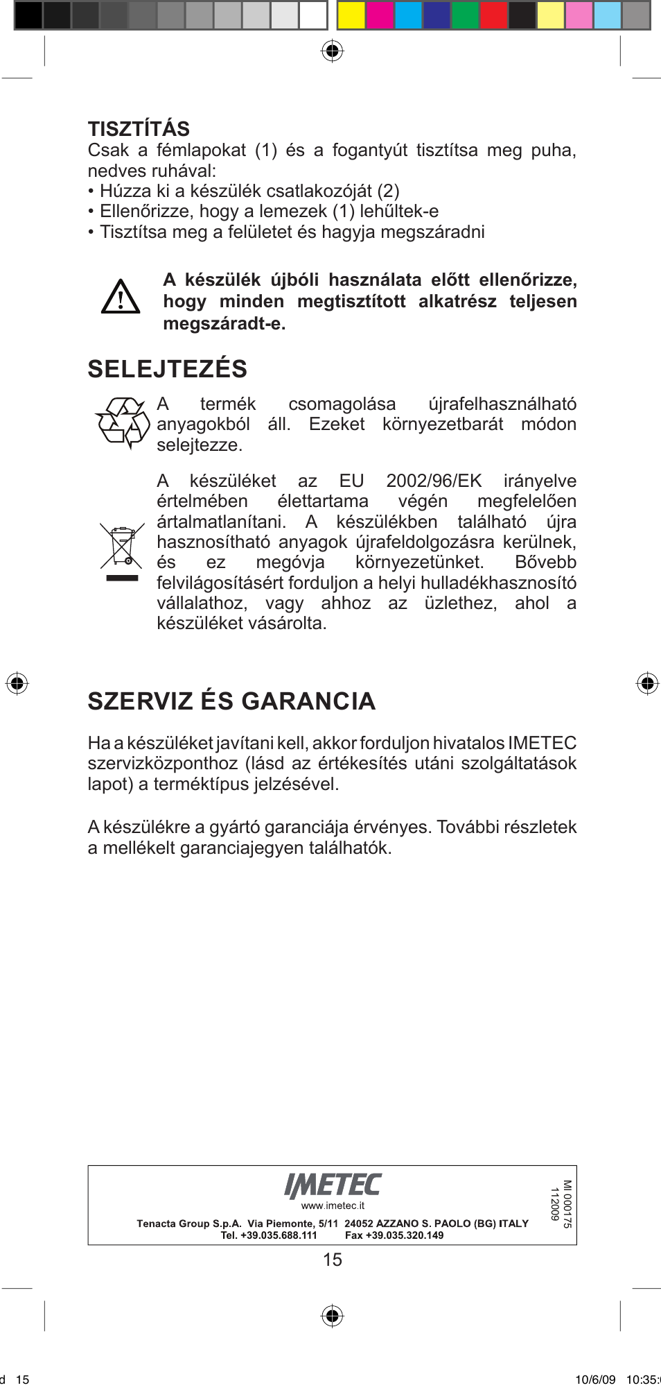 Selejtezés, Szerviz és garancia, Tisztítás | Imetec BELLISSIMA MINI M200 User Manual | Page 17 / 47