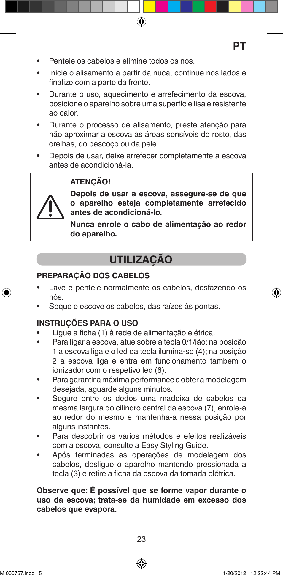 Utilização | Imetec BELLISSIMA MAGIC STYLE PB2 30 User Manual | Page 25 / 50