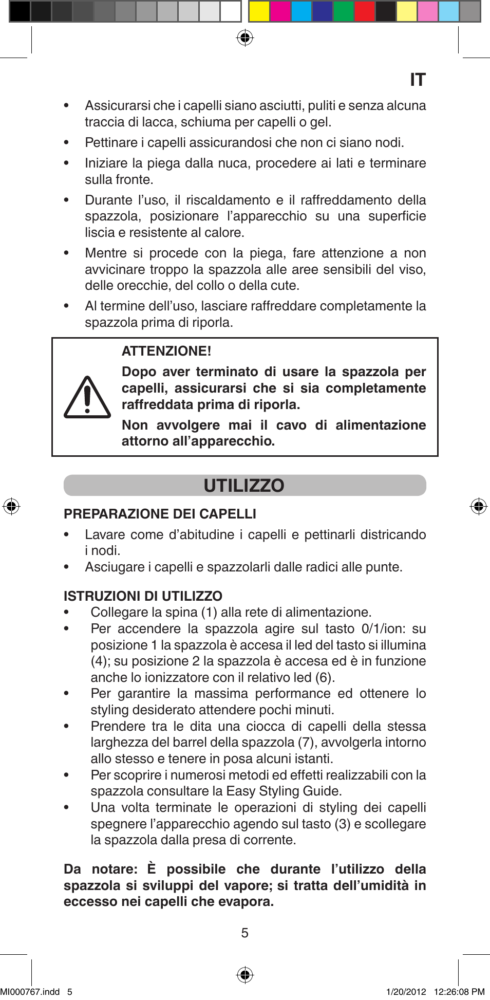 Utilizzo | Imetec BELLISSIMA MAGIC STYLE PB2 30 User Manual | Page 7 / 50