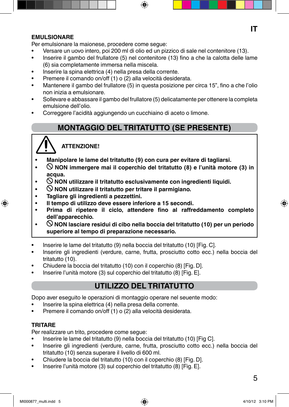 It 5, Montaggio del tritatutto (se presente), Utilizzo del tritatutto | Imetec PROFESSIONAL SERIE HB 2000 User Manual | Page 11 / 54