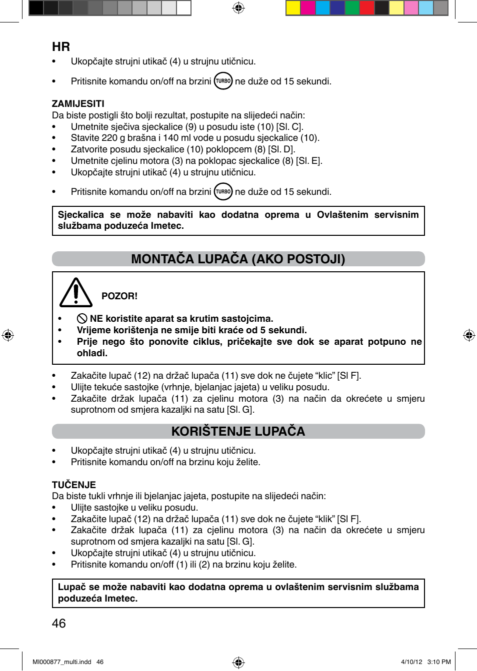 It 46, Montača lupača (ako postoji), Korištenje lupača | Imetec PROFESSIONAL SERIE HB 2000 User Manual | Page 52 / 54