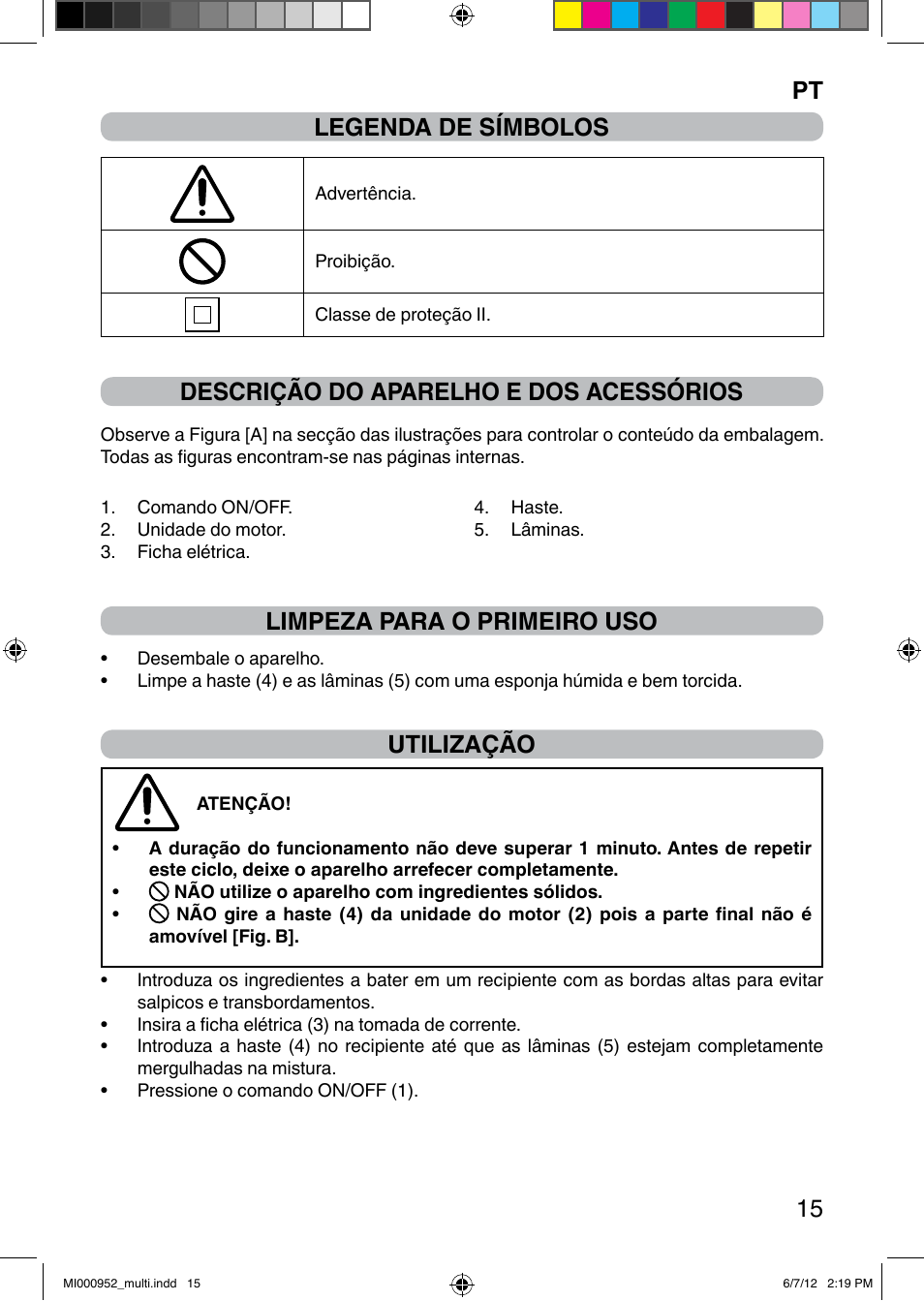 It 15 legenda de símbolos, Descrição do aparelho e dos acessórios, Limpeza para o primeiro uso | Utilização | Imetec DOLCEVITA HB2 500 User Manual | Page 20 / 25