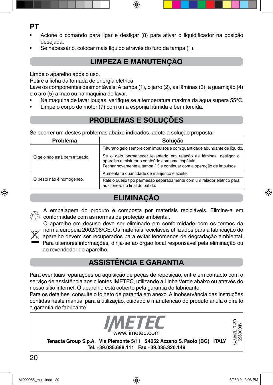 It 20, Limpeza e manutenção, Problemas e soluções | Eliminação, Assistência e garantia | Imetec PROFESSIONAL SERIE BL User Manual | Page 26 / 38
