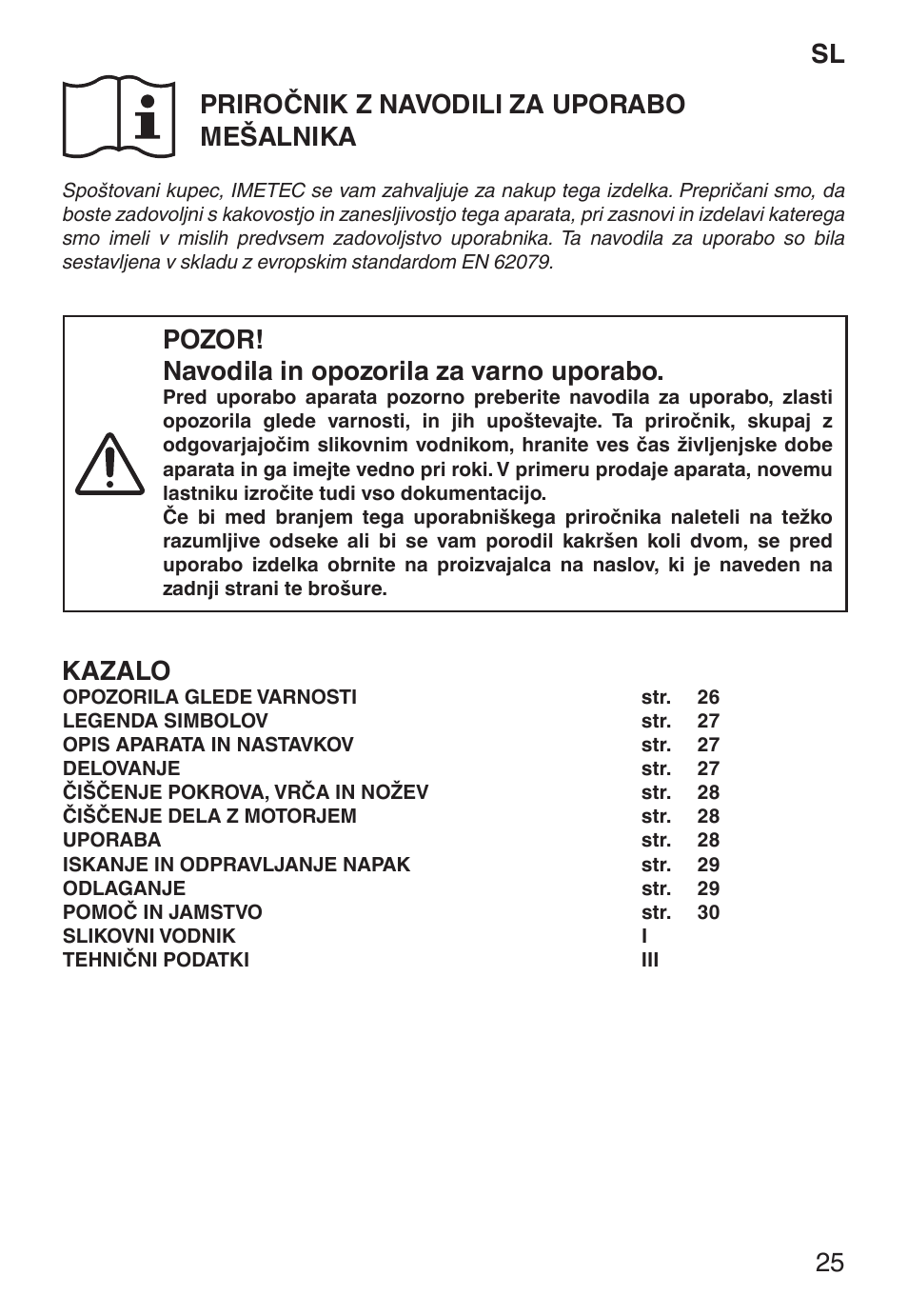 Sl priročnik z navodili za uporabo mešalnika, Pozor! navodila in opozorila za varno uporabo, Kazalo | Imetec ECO BL User Manual | Page 30 / 42