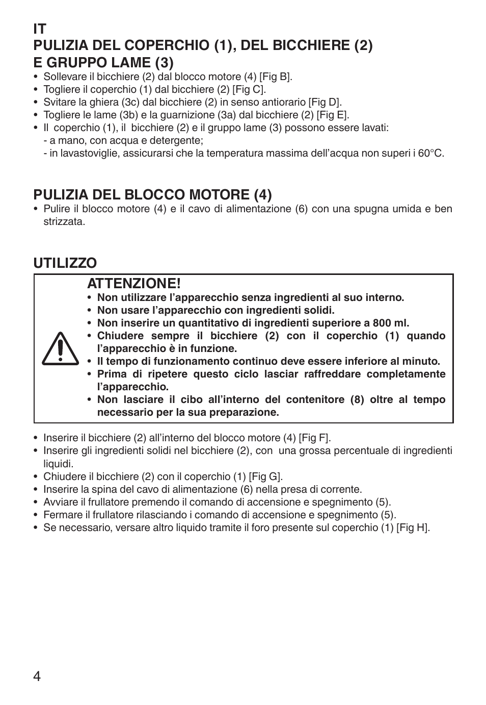 Pulizia del blocco motore (4), Utilizzo, Attenzione | Imetec ECO BL User Manual | Page 9 / 42