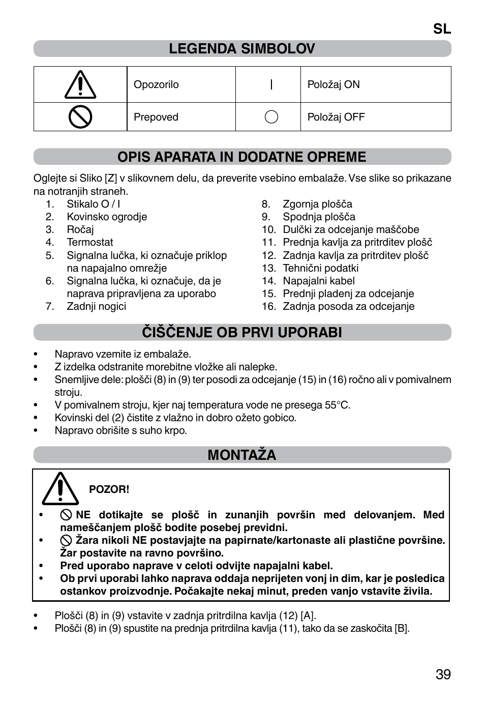 Sl 39 legenda simbolov, Opis aparata in dodatne opreme, Čiščenje ob prvi uporabi | Montaža | Imetec PROFESSIONAL SERIE GL 2000 User Manual | Page 41 / 50