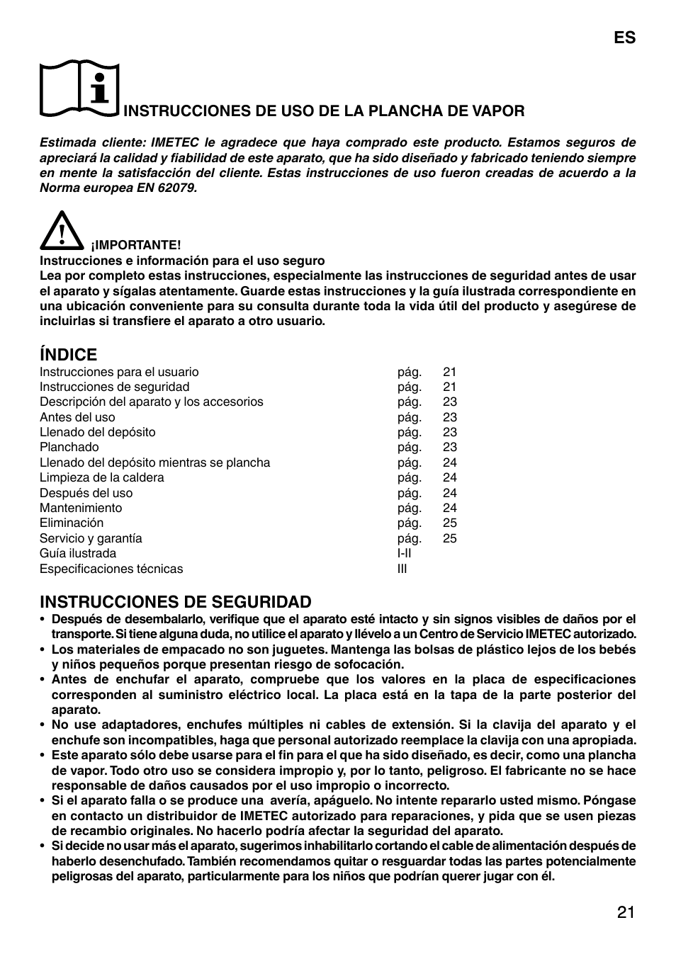 21 es 21, Índice, Instrucciones de seguridad | Instrucciones de uso de la plancha de vapor | Imetec NO-STOP PRESTIGE ECO User Manual | Page 26 / 54