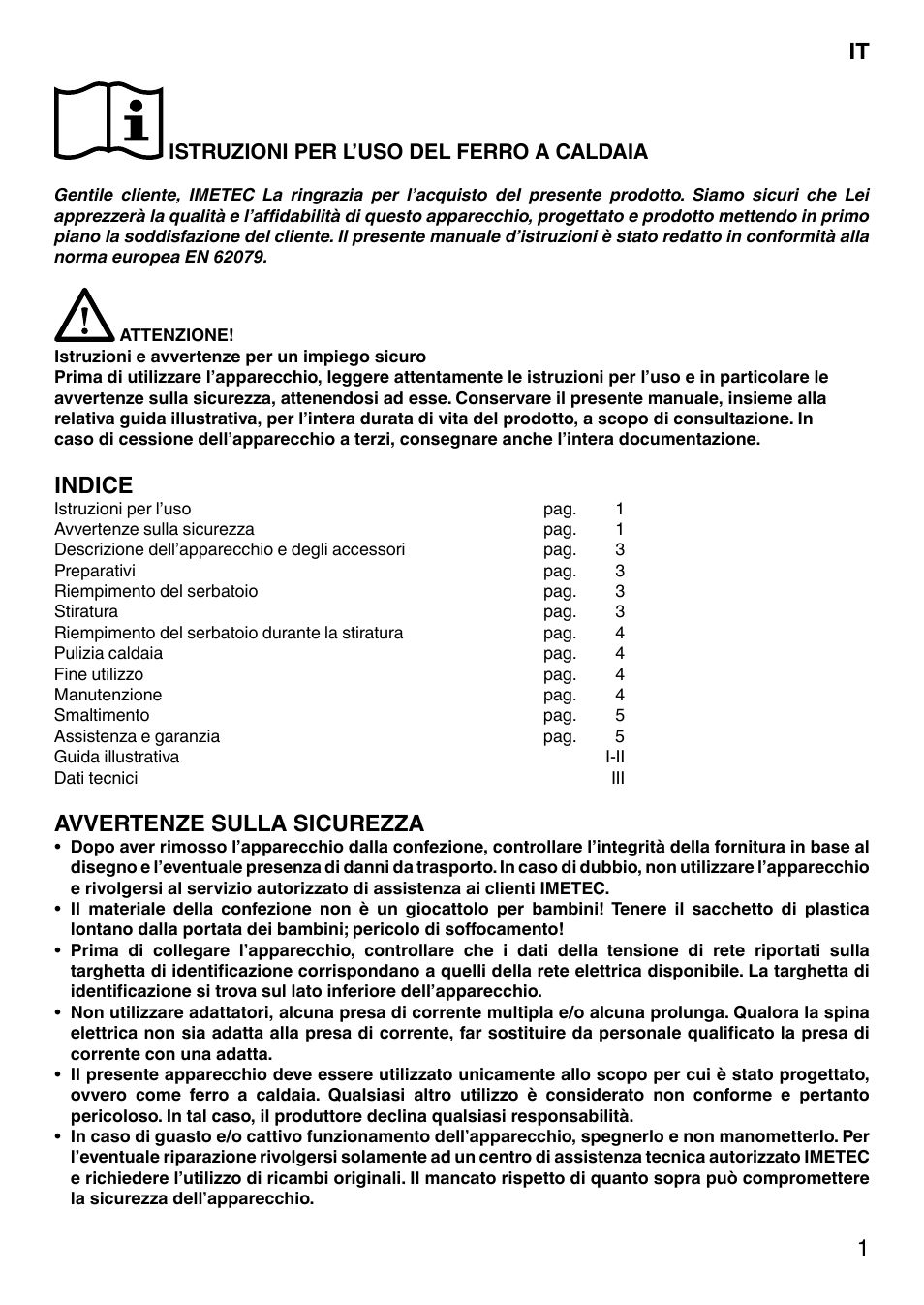 It 1, Indice, Avvertenze sulla sicurezza | Istruzioni per l’uso del ferro a caldaia | Imetec NO-STOP PRESTIGE ECO User Manual | Page 6 / 54