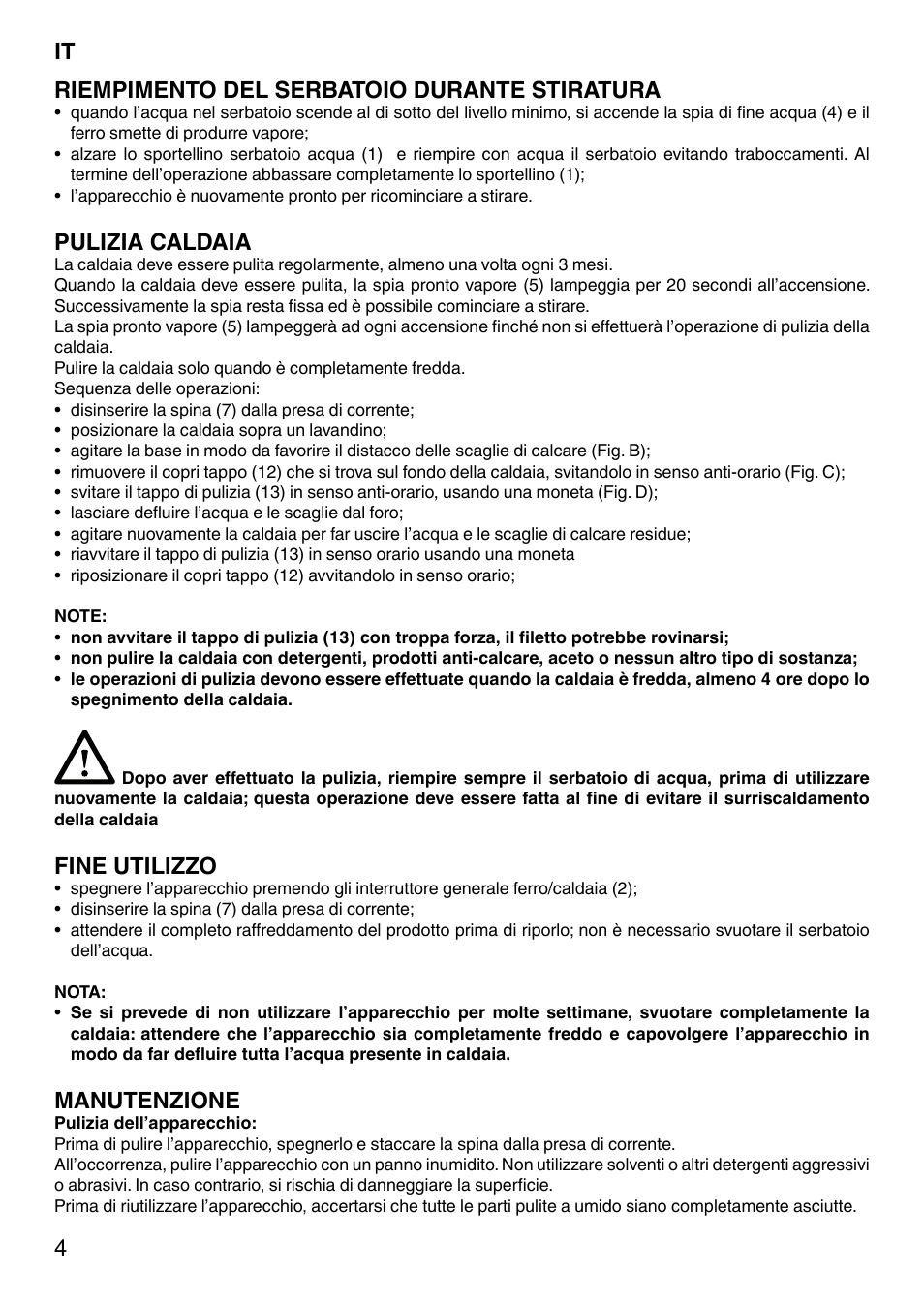 It 4 riempimento del serbatoio durante stiratura, Pulizia caldaia, Fine utilizzo | Manutenzione | Imetec NO-STOP PRESTIGE ECO User Manual | Page 9 / 54