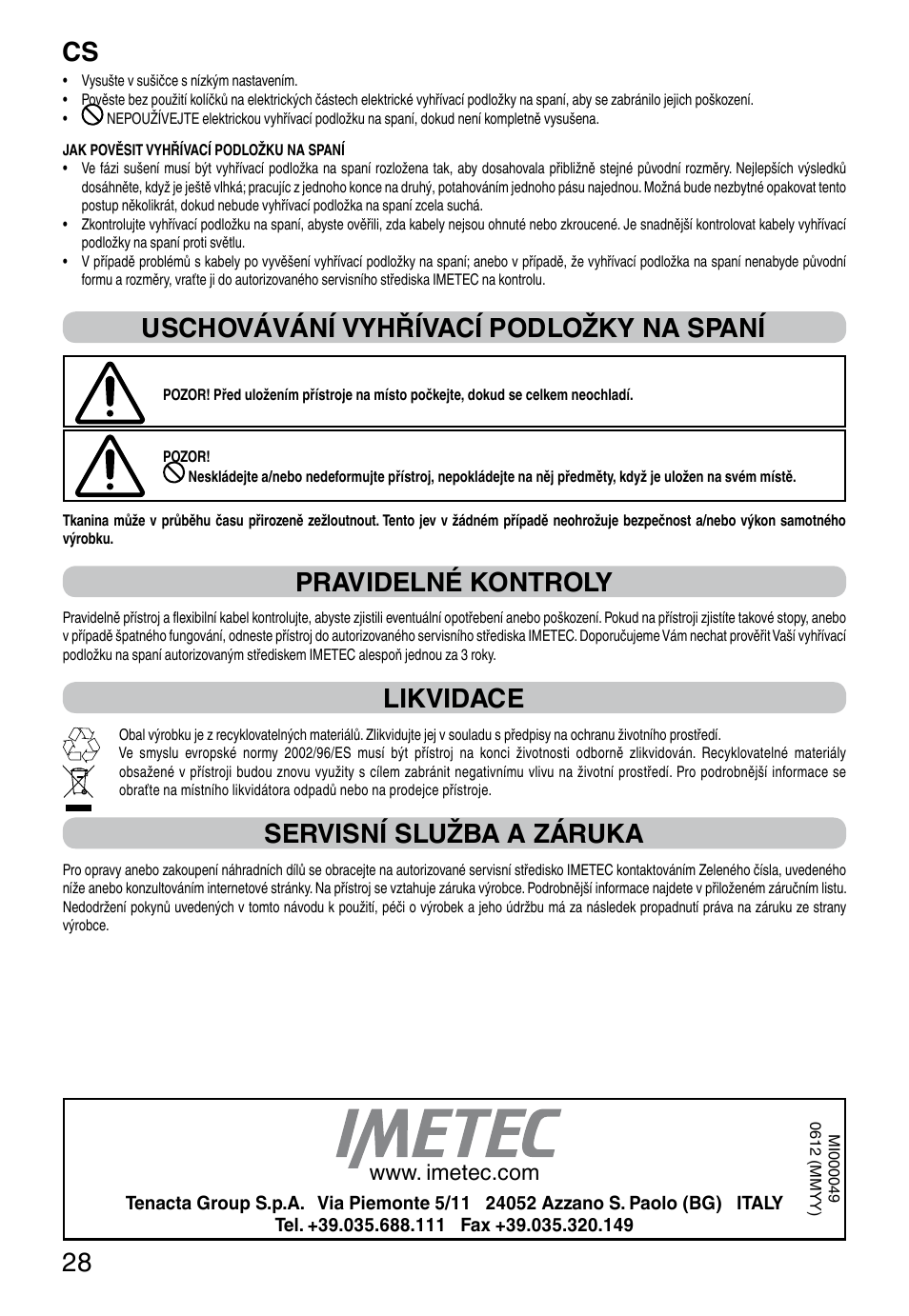 It 28, Uschovávání vyhřívací podložky na spaní, Pravidelné kontroly | Likvidace, Servisní služba a záruka | Imetec RELAXY QUILTED DOUBLE DUAL User Manual | Page 30 / 56