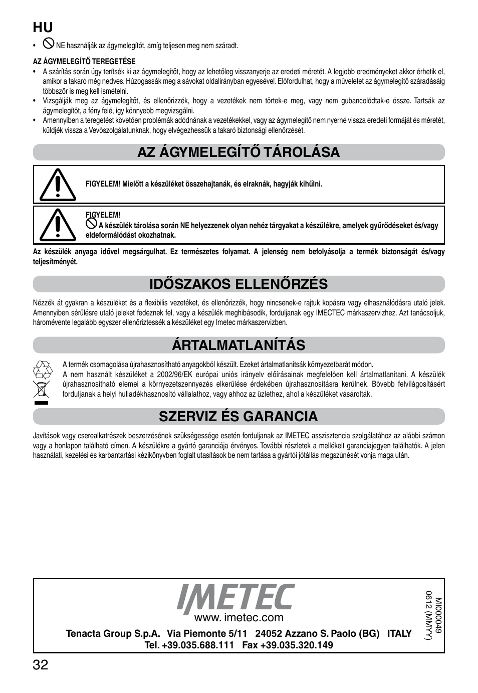 It 32, Az ágymelegítő tárolása, Időszakos ellenőrzés | Ártalmatlanítás, Szerviz és garancia | Imetec RELAXY QUILTED DOUBLE DUAL User Manual | Page 34 / 56