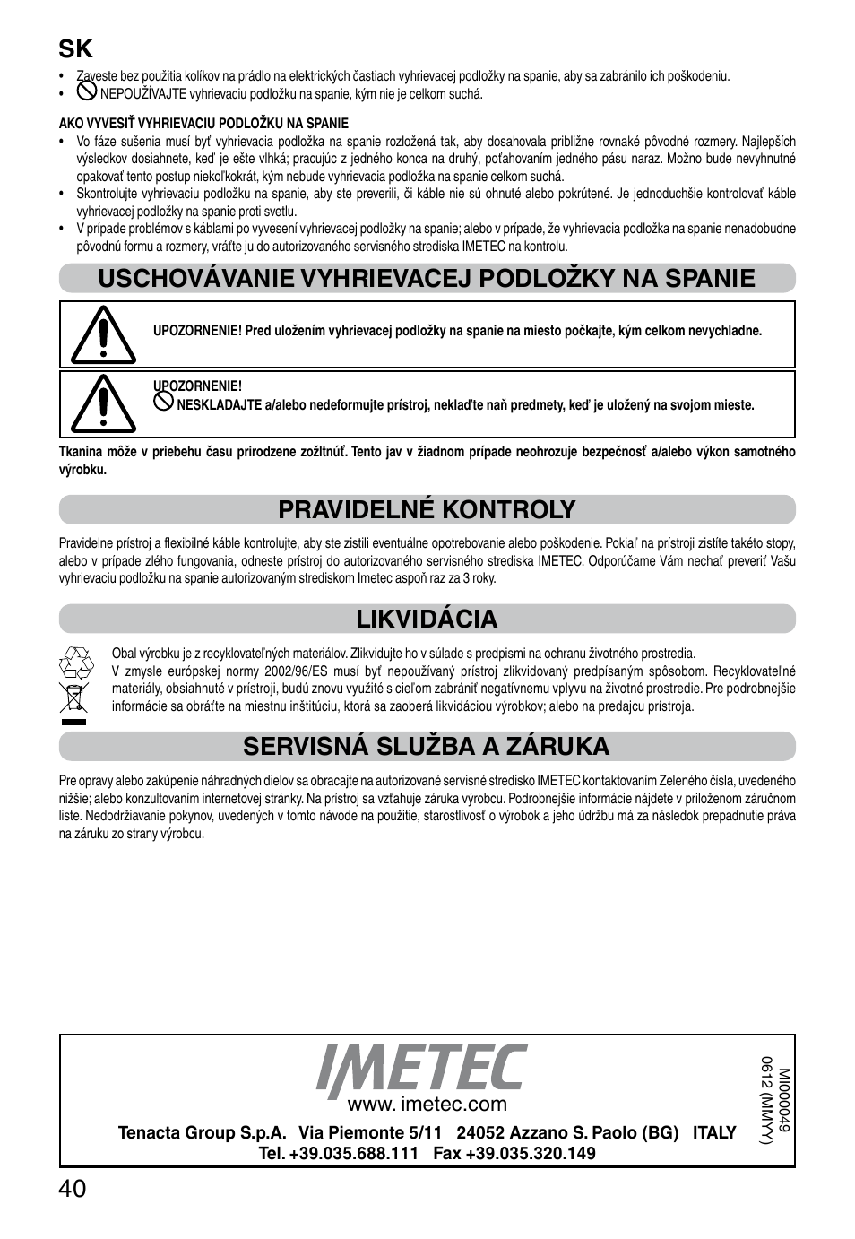 It 40, Uschovávanie vyhrievacej podložky na spanie, Pravidelné kontroly | Likvidácia, Servisná služba a záruka | Imetec RELAXY QUILTED DOUBLE DUAL User Manual | Page 42 / 56