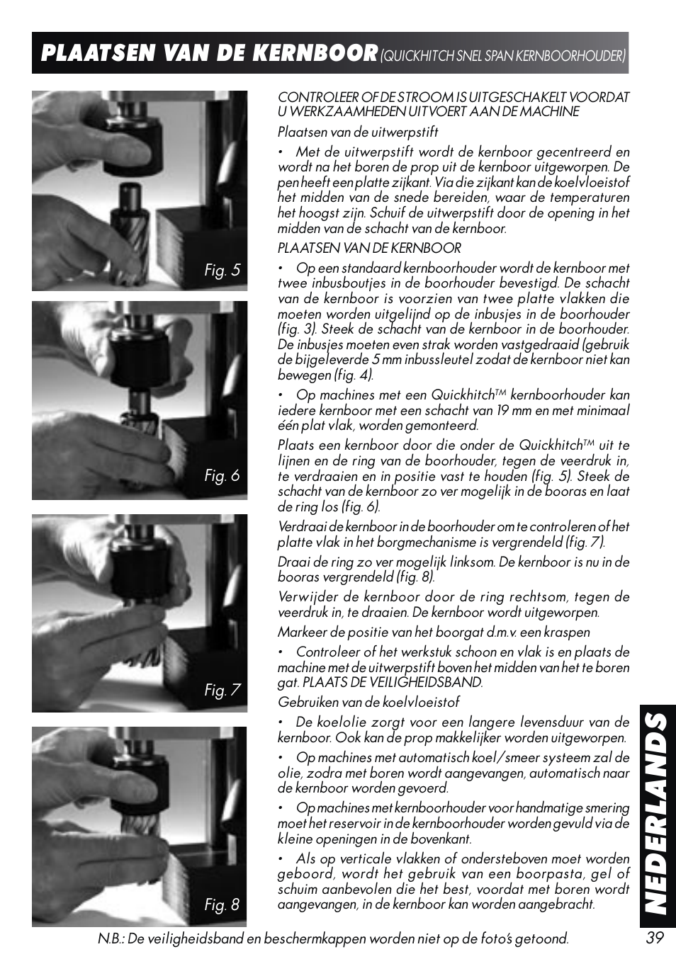 Nederlands, Plaatsen van de kernboor | Unibor Hydrobor HUW150 User Manual | Page 39 / 44
