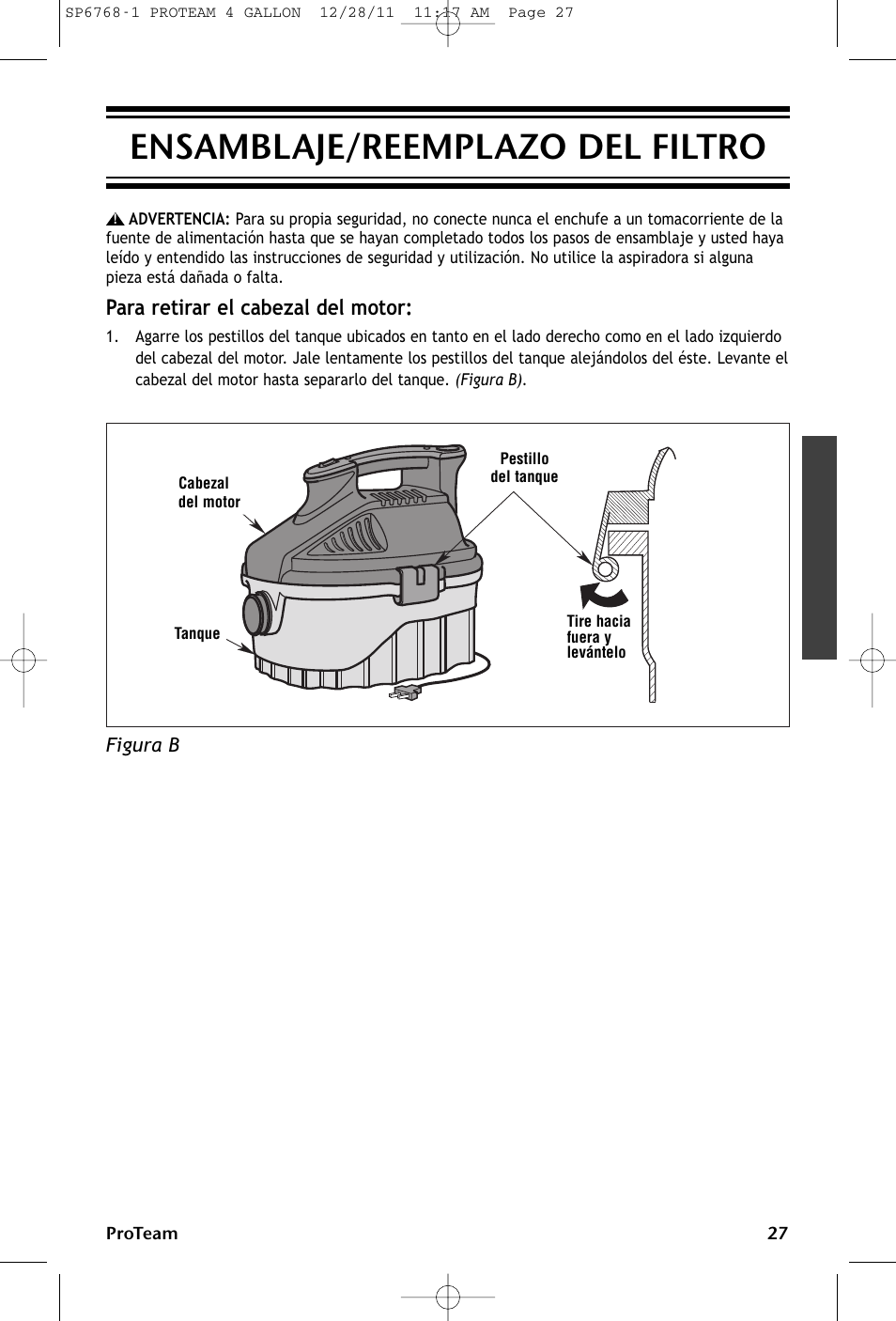 Ensamblaje/reemplazo del filtro, Para retirar el cabezal del motor | ProTeam ProGuard 4 Portable User Manual | Page 27 / 60