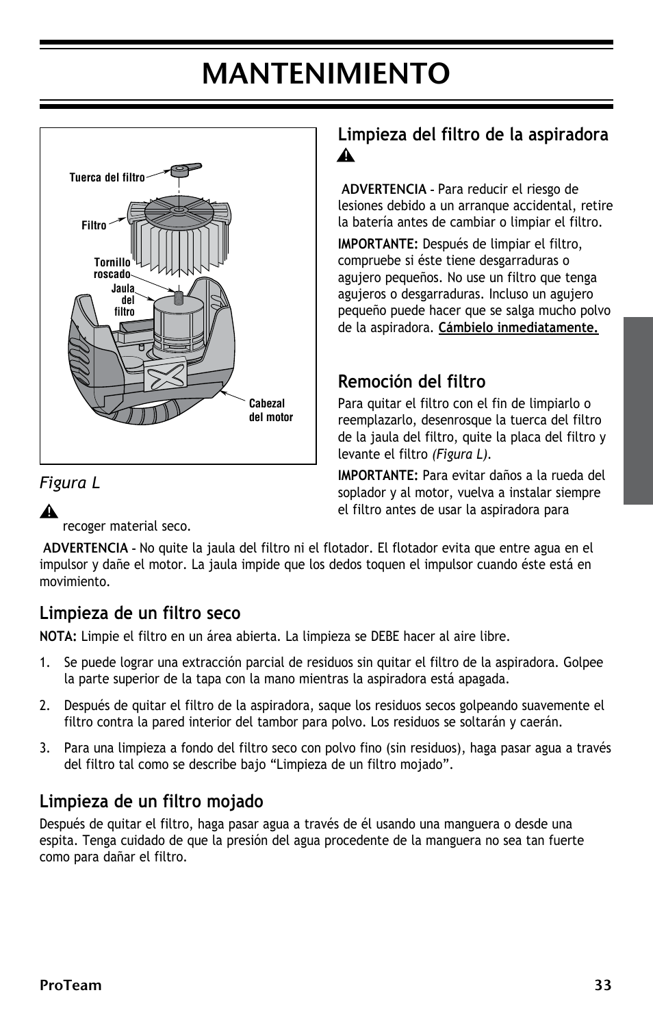 Mantenimiento, Limpieza del filtro de la aspiradora, Remoción del filtro | Limpieza de un filtro seco, Limpieza de un filtro mojado, Figura l | ProTeam ProGuard LI 3 Cordless User Manual | Page 33 / 60