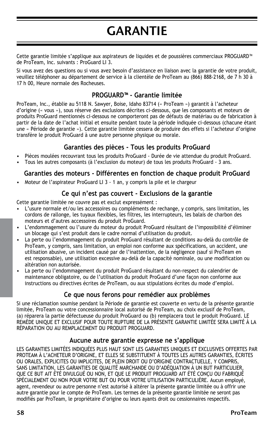 Garantie, Proguard™ - garantie limitée, Garanties des pièces - tous les produits proguard | Ce que nous ferons pour remédier aux problèmes, Aucune autre garantie expresse ne s’applique | ProTeam ProGuard LI 3 Cordless User Manual | Page 58 / 60