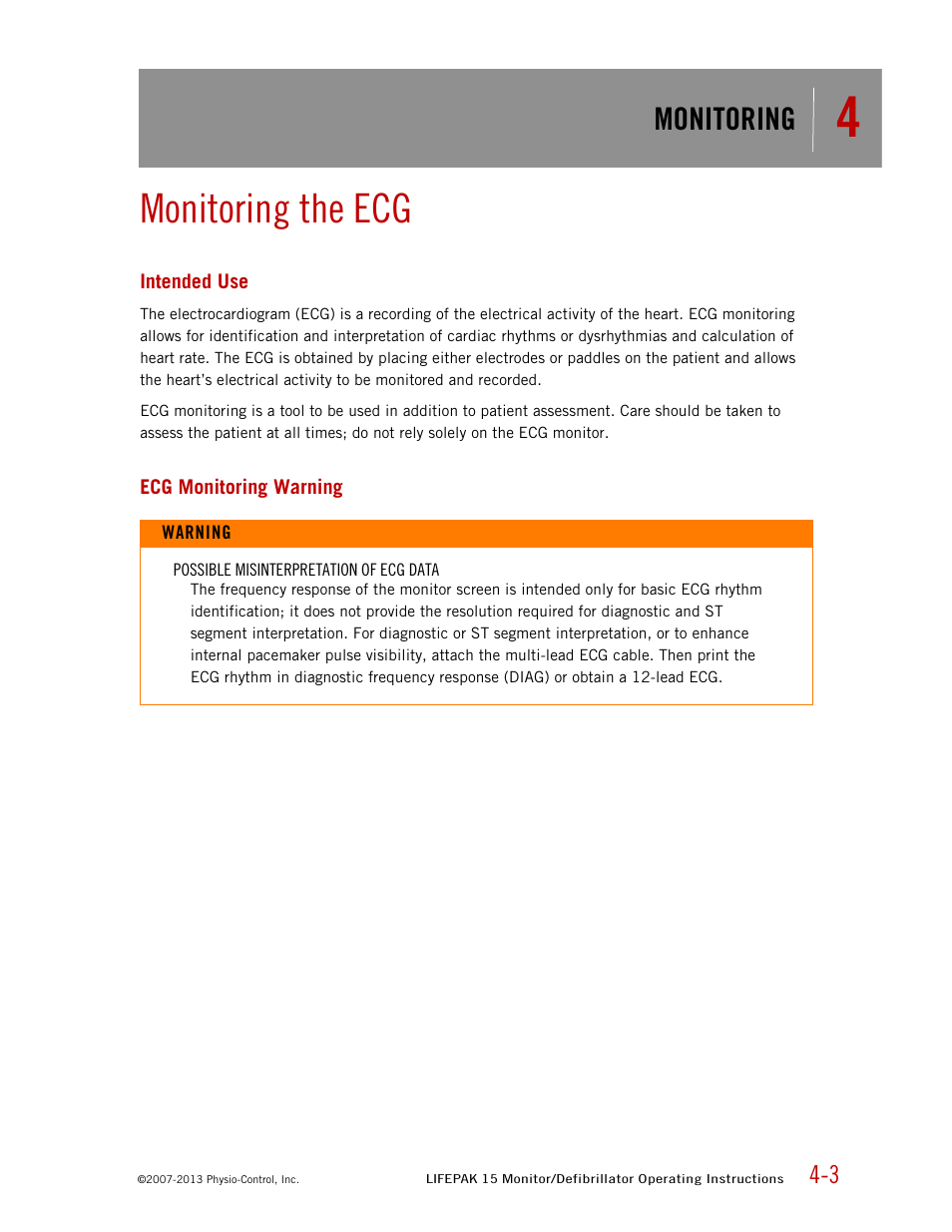 Monitoring the ecg, Intended use, Ecg monitoring warning | Monitoring | Physio-Control LIFEPAK 15 User Manual | Page 47 / 290