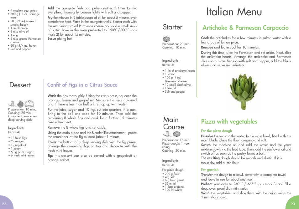 Italian menu, Starter, Main course | Dessert, Artichoke & parmesan carpaccio, Pizza with vegetables, Confit of figs in a citrus sauce | Magimix MINI PLUS User Manual | Page 14 / 45