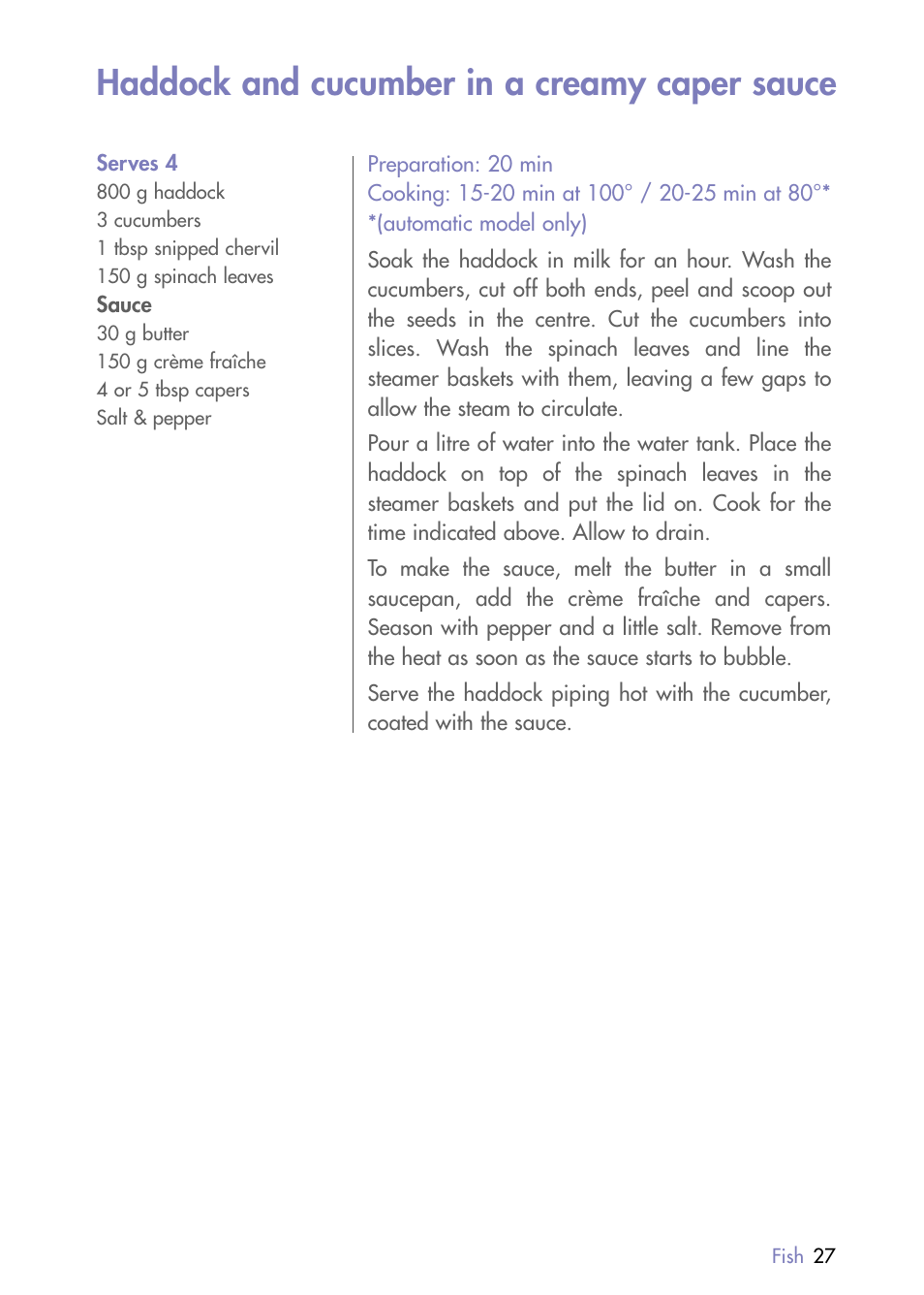 Haddock and cucumber in a creamy caper sauce | Magimix MULTIFUNCTION STEAMER User Manual | Page 29 / 68
