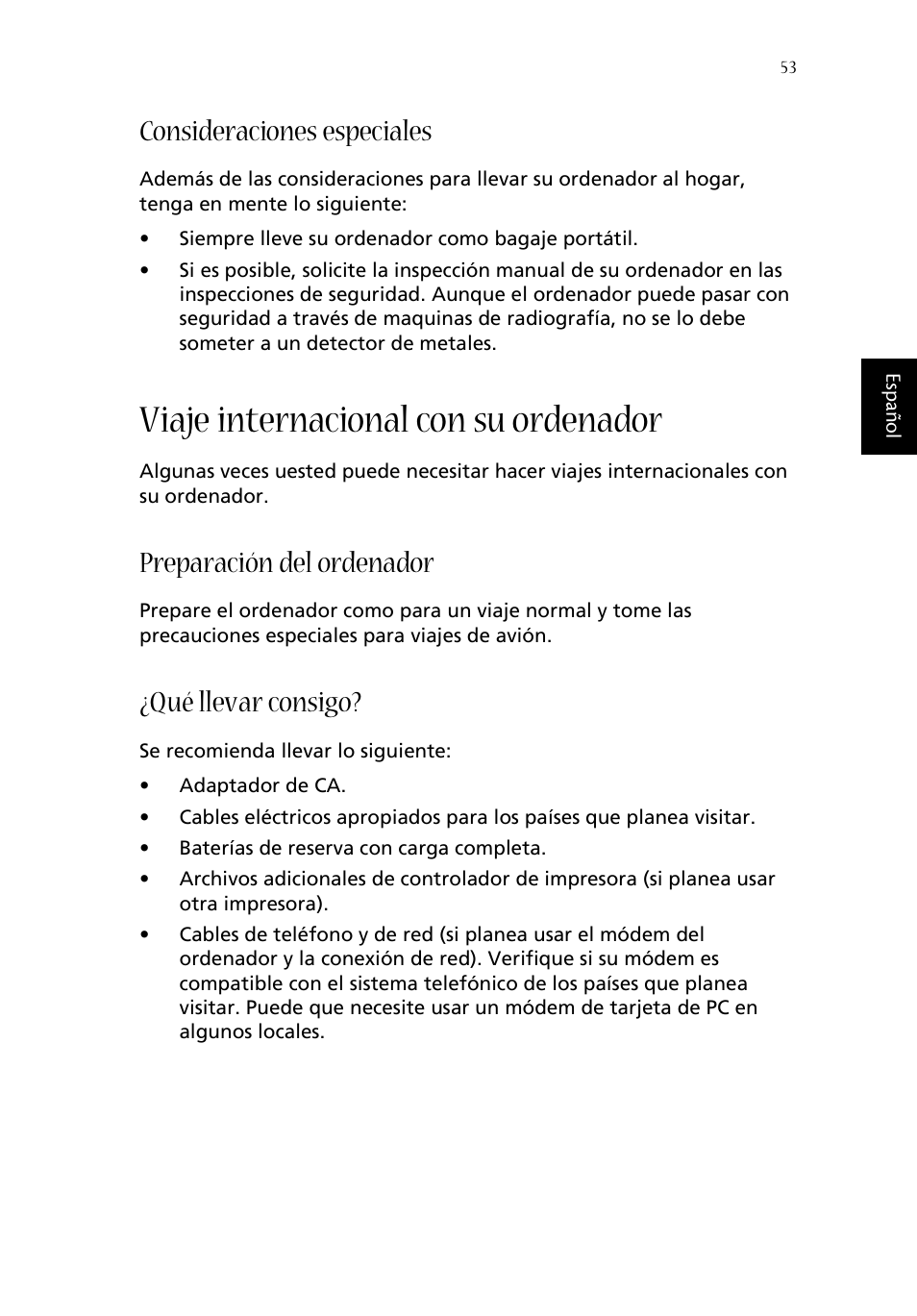 Consideraciones especiales, Viaje internacional con su ordenador, Preparación del ordenador | Qué llevar consigo | Acer Aspire 1620 User Manual | Page 63 / 98