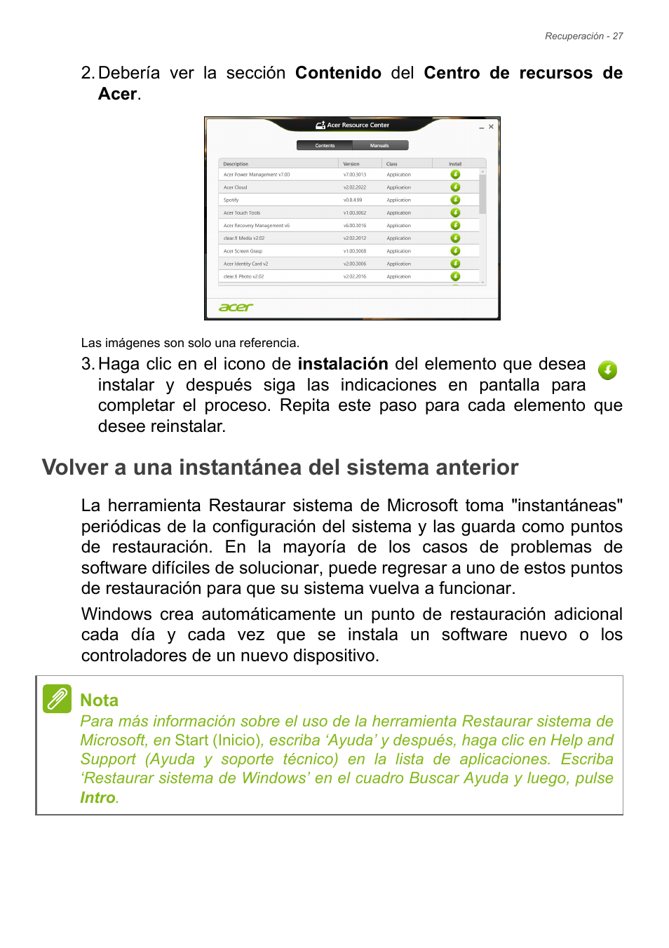 Volver a una instantánea del sistema anterior, Para indicaciones al respecto, Consulte volver a una instantánea | Acer Aspire E1-470PG User Manual | Page 27 / 101