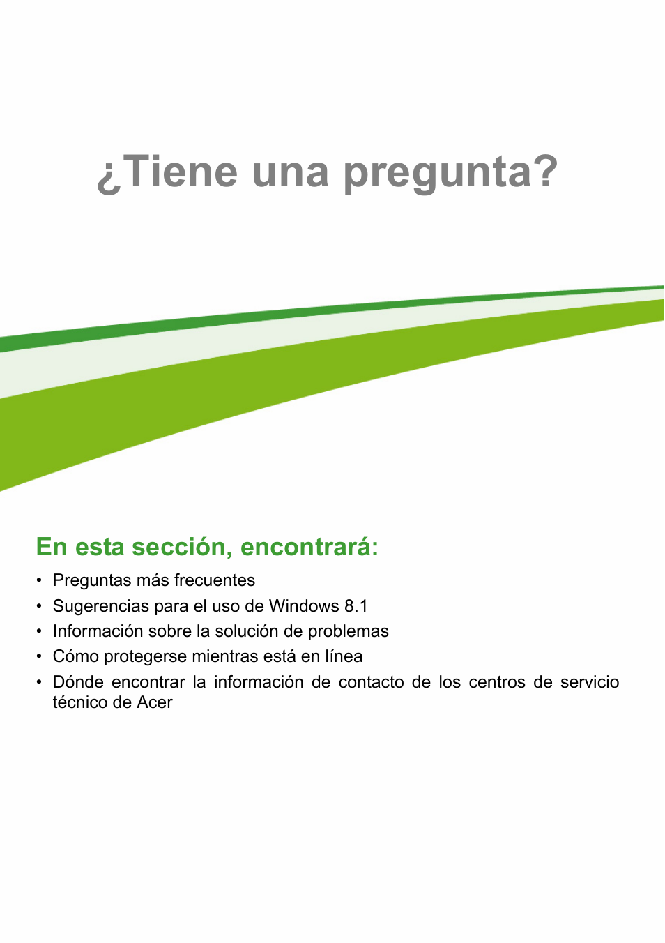 Tiene una pregunta, En esta sección, encontrará | Acer Aspire E1-470PG User Manual | Page 74 / 101