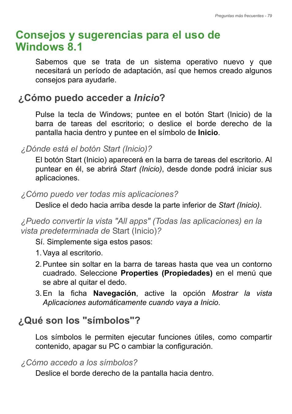 Consejos y sugerencias para el uso de windows 8.1, Cómo puedo acceder a inicio, Qué son los "símbolos | Preguntas más frecuentes, Consejos y sugerencias para el uso, De windows 8.1 | Acer Aspire E1-470PG User Manual | Page 79 / 101