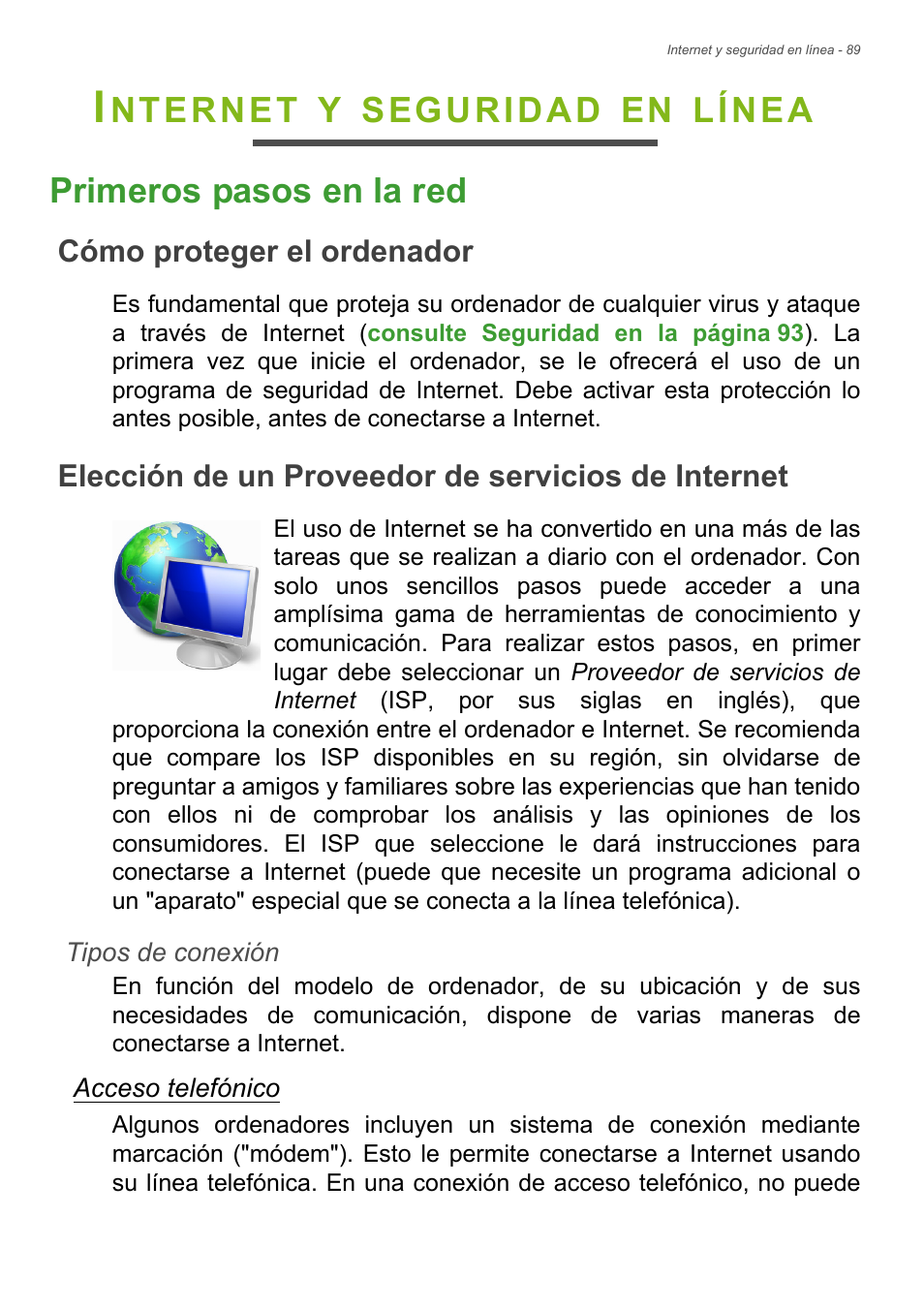 Internet y seguridad en línea, Primeros pasos en la red, Cómo proteger el ordenador | Elección de un proveedor de servicios de internet, Cómo proteger el ordenador elección de un, Nternet, Seguridad, Línea primeros pasos en la red | Acer Aspire E1-470PG User Manual | Page 89 / 101