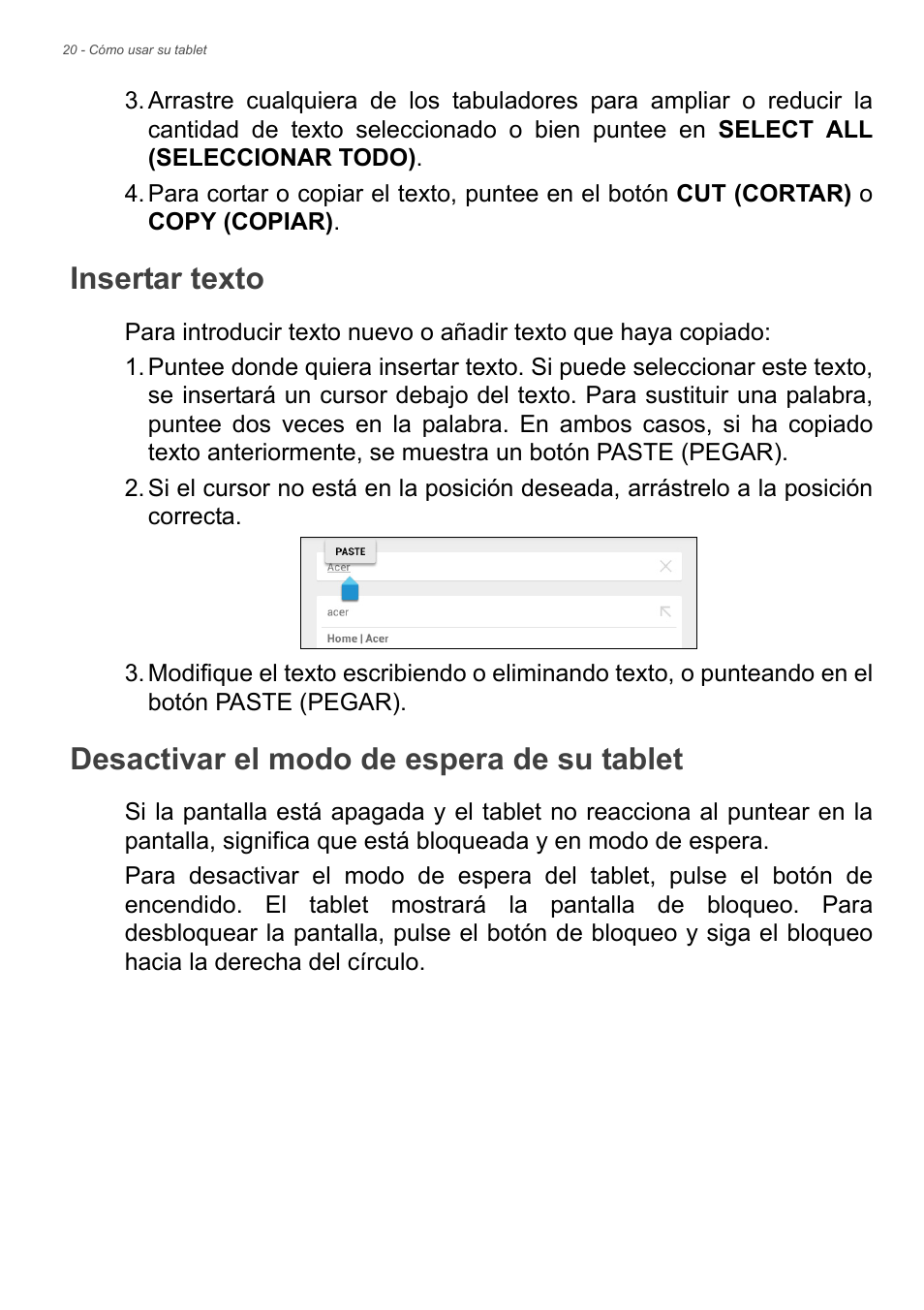 Insertar texto, Desactivar el modo de espera de su tablet, S información | Consulte | Acer B1-730HD User Manual | Page 20 / 61