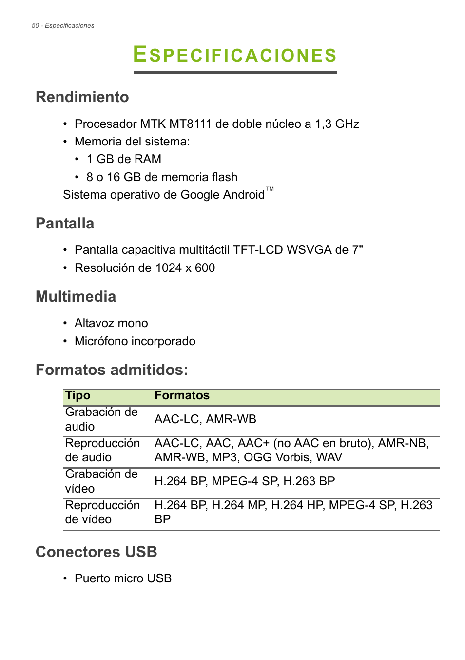 Especificaciones, Rendimiento, Pantalla | Multimedia, Formatos admitidos, Conectores usb, Consulte multimedia en, Specificaciones, Formatos admitidos: conectores usb | Acer B1-720 User Manual | Page 50 / 56