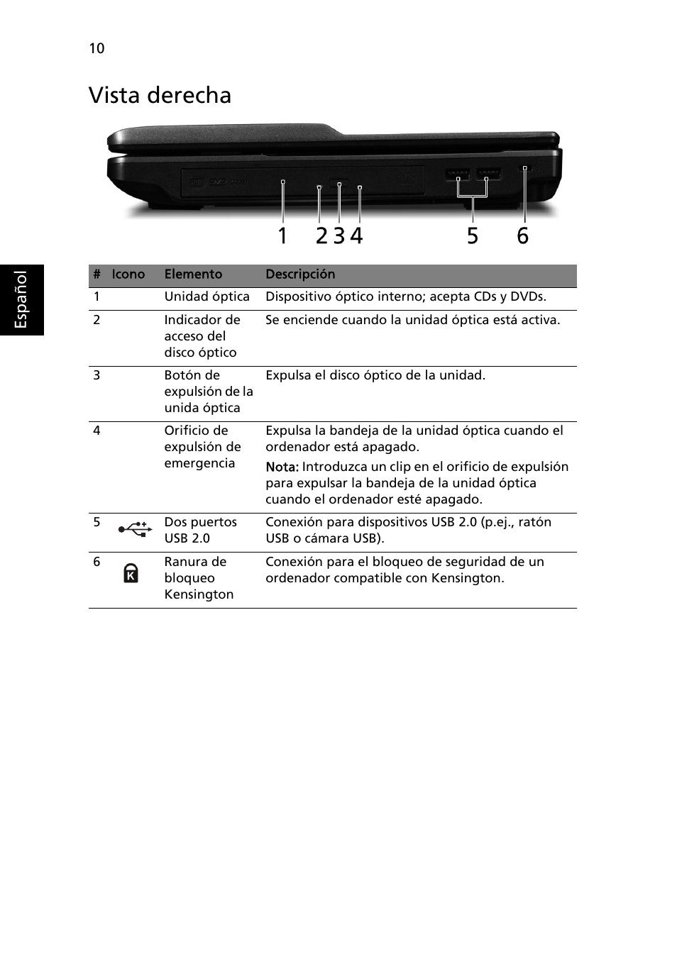 Vista derecha | Acer TravelMate 6493 User Manual | Page 10 / 17