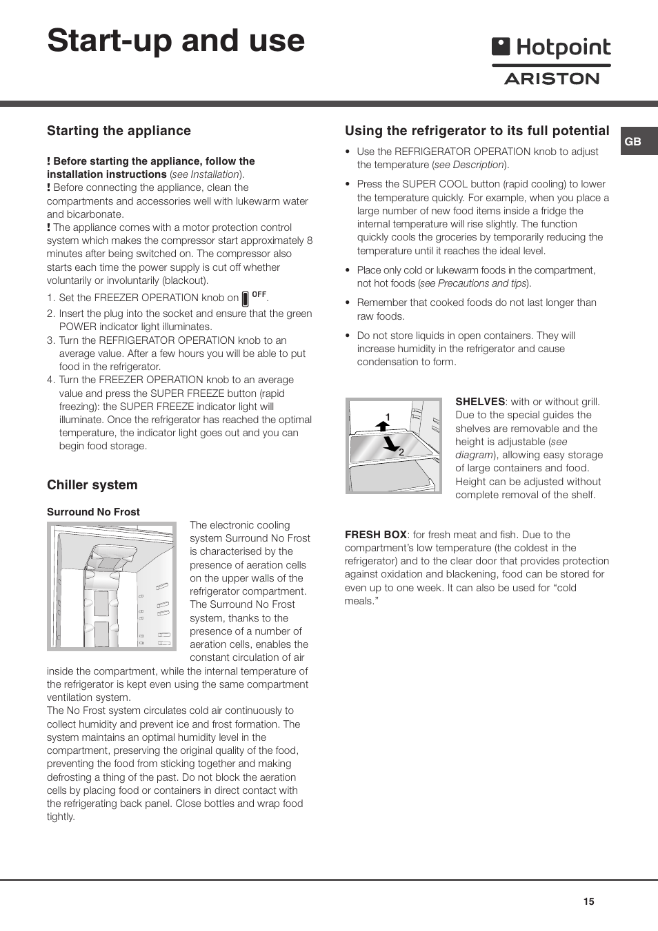 Start-up and use, Starting the appliance, Chiller system | Using the refrigerator to its full potential | Ariston MBL 2021 HA User Manual | Page 15 / 52