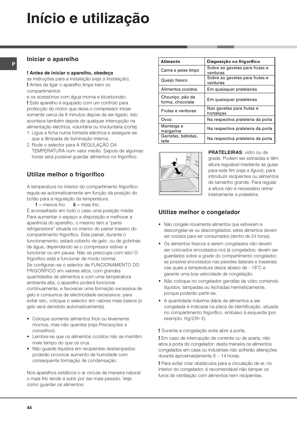 Início e utilização, Iniciar o aparelho, Utilize melhor o frigorífico | Utilize melhor o congelador | Ariston MTM 1712 FF/HA User Manual | Page 44 / 72