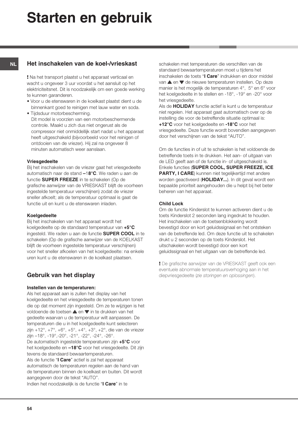 Starten en gebruik, Het inschakelen van de koel-/vrieskast, Gebruik van het display | Ariston MTP 1911 F/HA User Manual | Page 54 / 60