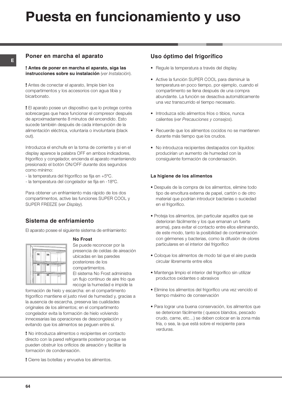 Puesta en funcionamiento y uso, Poner en marcha el aparato, Sistema de enfriamiento | Uso óptimo del frigorífico | Ariston MBZE 45 NF User Manual | Page 64 / 72