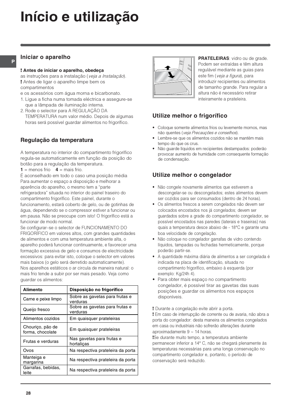 Início e utilização, Iniciar o aparelho, Regulação da temperatura | Utilize melhor o frigorífico, Utilize melhor o congelador | Indesit IN CB 310 D User Manual | Page 28 / 32