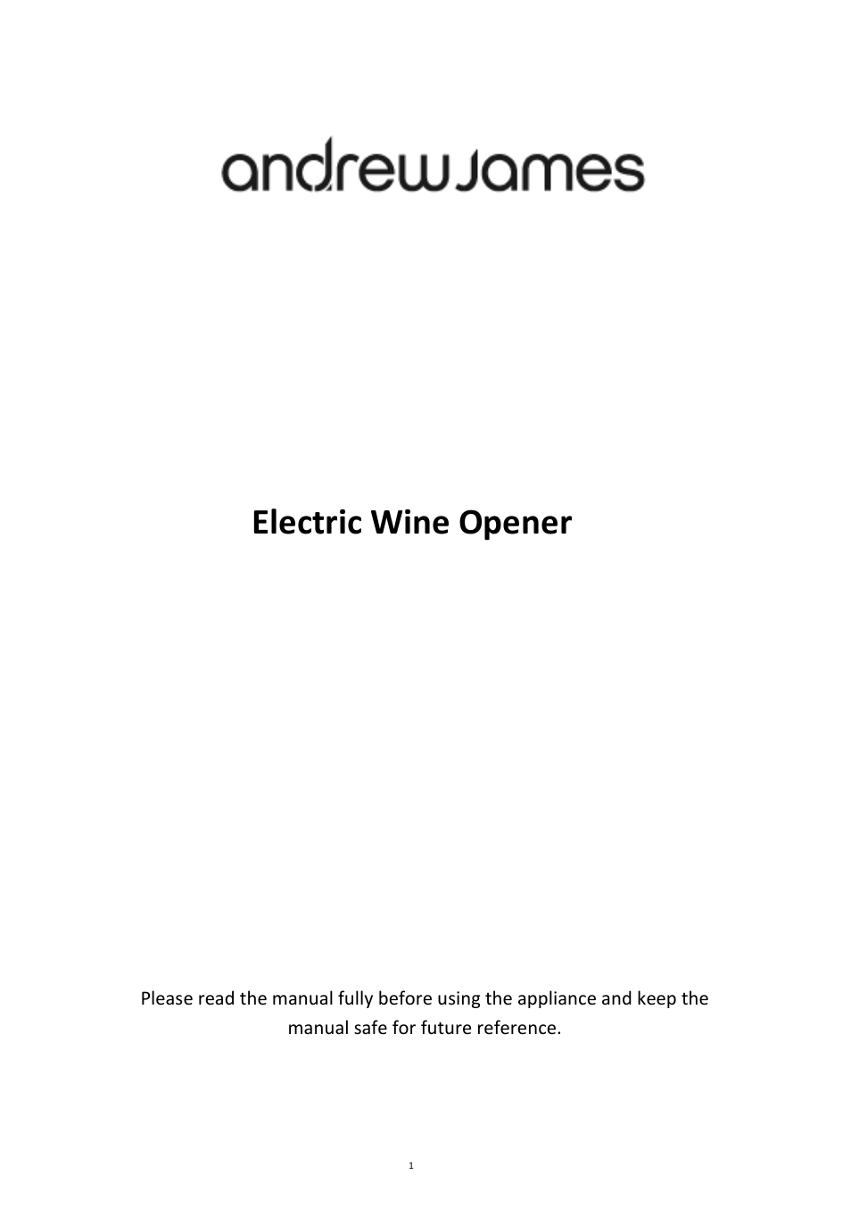 Andrew James AJ000222 Rechargeable Electric Wine Bottle Opener User Manual | 6 pages