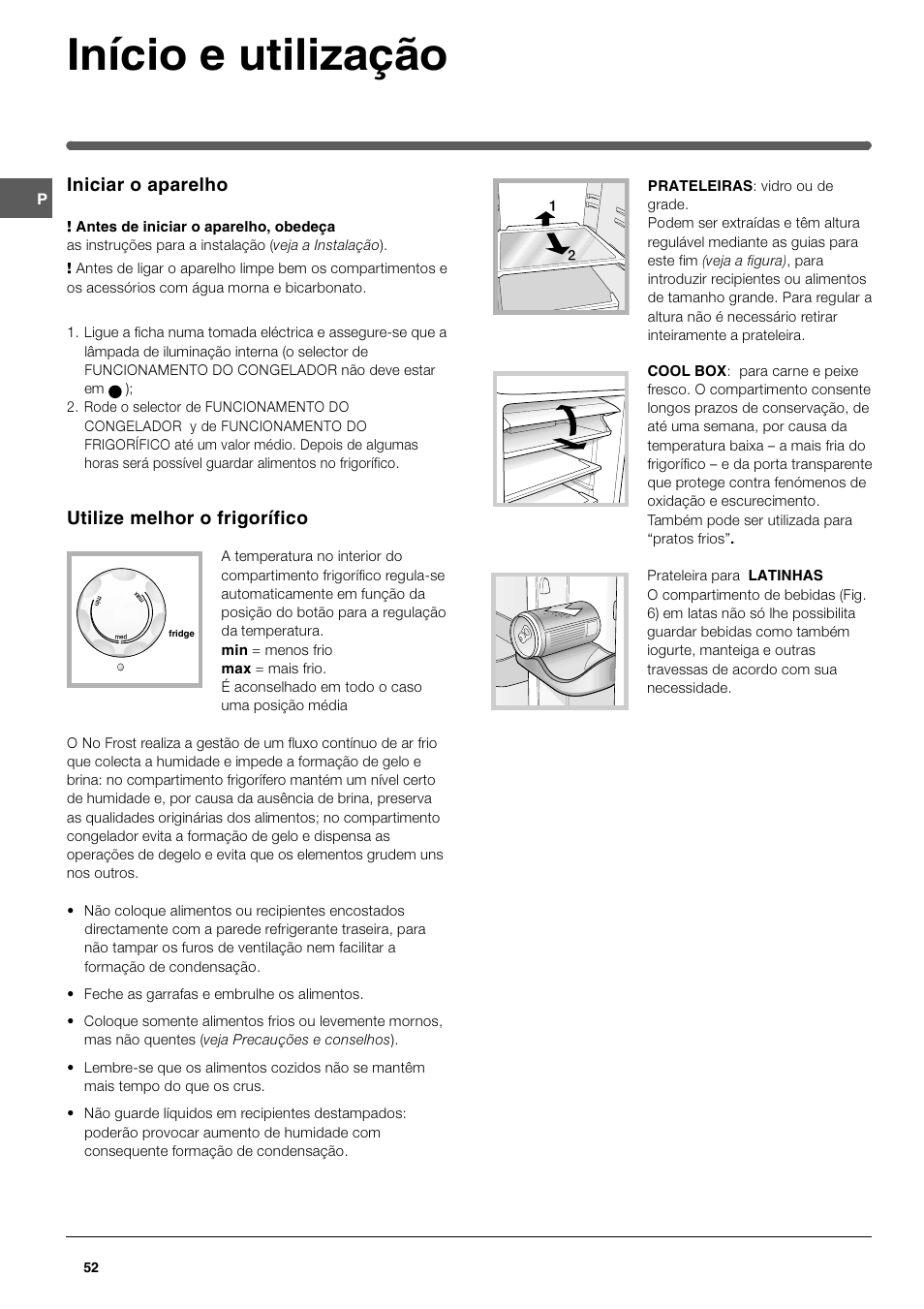 Início e utilização, Iniciar o aparelho, Utilize melhor o frigorífico | Indesit TAN 5 FNF S User Manual | Page 52 / 64