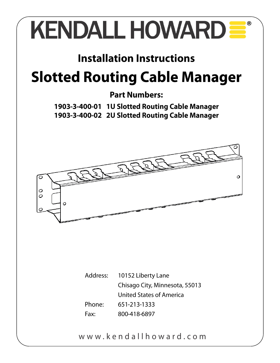 Kendall Howard 1903-3-400-0x Slotted Routing Cable Manager User Manual | 2 pages