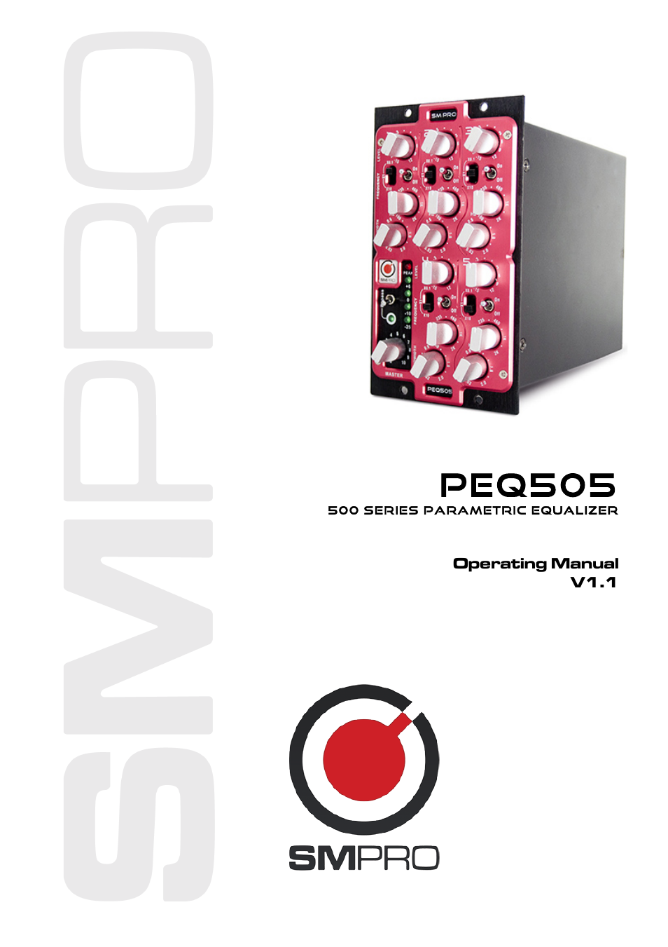 SM Pro Audio PEQ505: 5 Band Parametric Equalizer User Manual | 11 pages