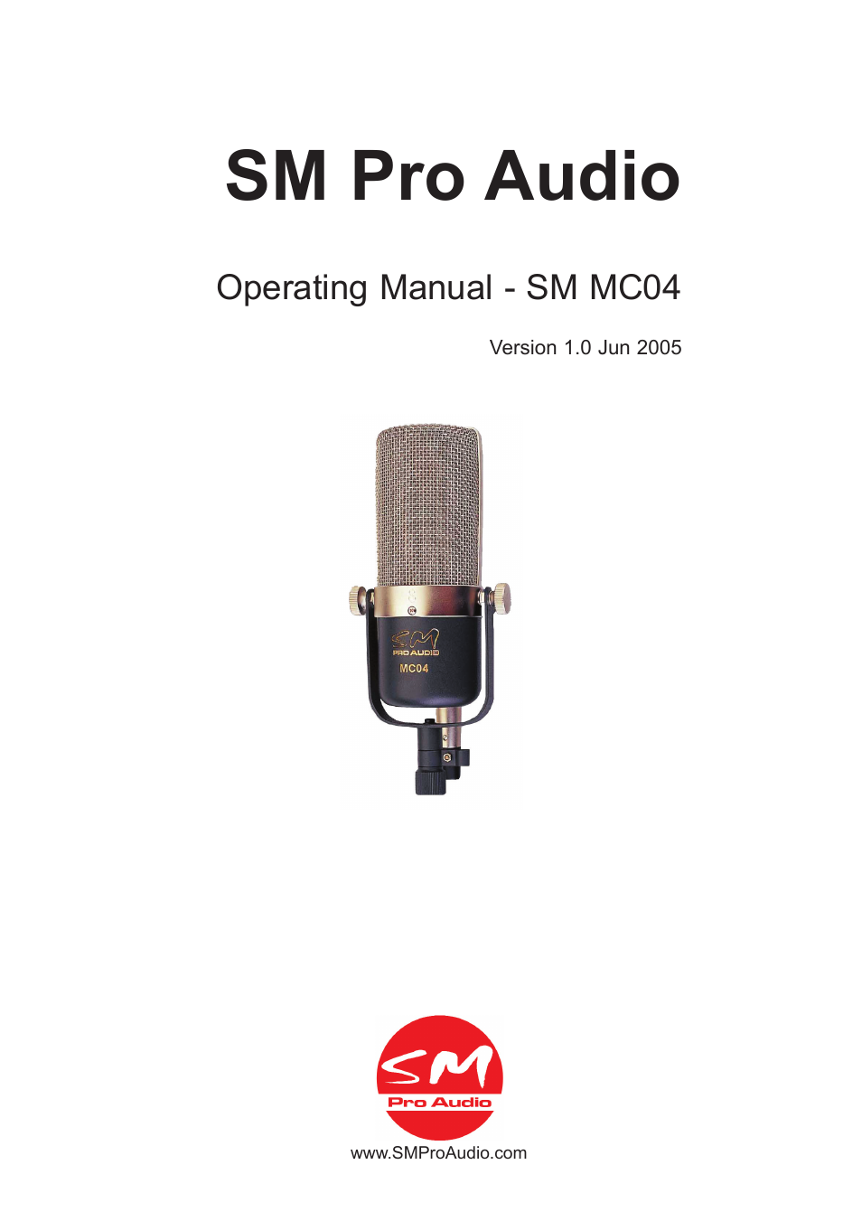 SM Pro Audio MC04: Ribbon Microphone User Manual | 12 pages