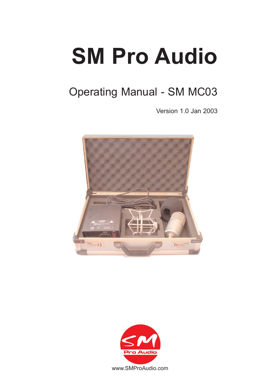 SM Pro Audio MC03: Valve Microphone User Manual | 14 pages