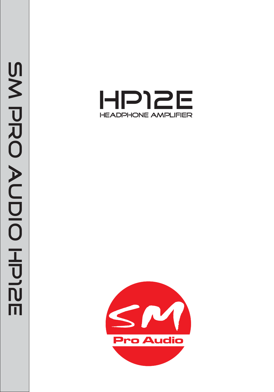 SM Pro Audio HP12E: 12 channel headphone amplifier User Manual | 8 pages