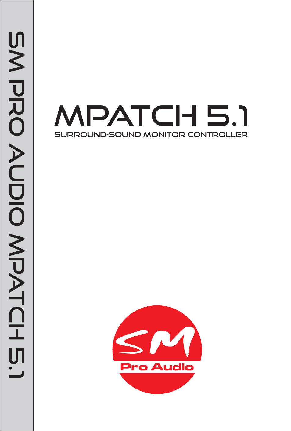 SM Pro Audio M-Patch 5.1: Passive Surround Monitor Controller User Manual | 14 pages