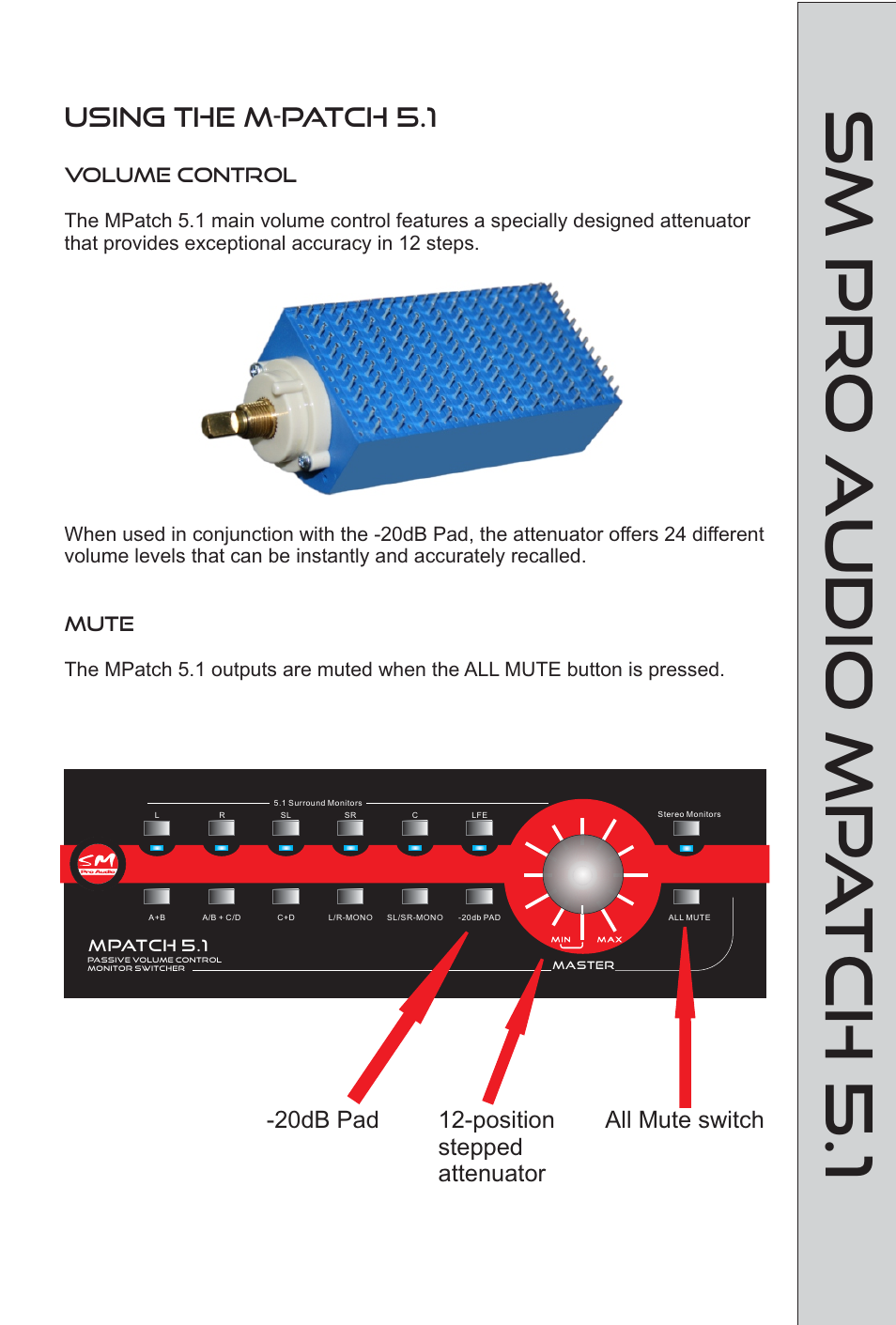 Sm pro audio mp a tch 5.1, Smproaudio m-p a tch 2, Using the m-patch 5.1 | Position stepped attenuator -20db pad, Active speaker, All mute switch | SM Pro Audio M-Patch 5.1: Passive Surround Monitor Controller User Manual | Page 10 / 14