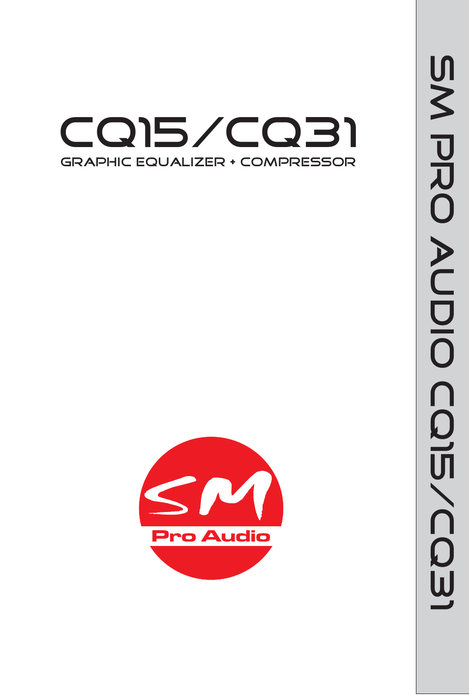 Cq15/cq31, Sm pro audio cq15/cq31 | SM Pro Audio CQ31: 31-Band Graphic EQ/Compressor User Manual | Page 12 / 12