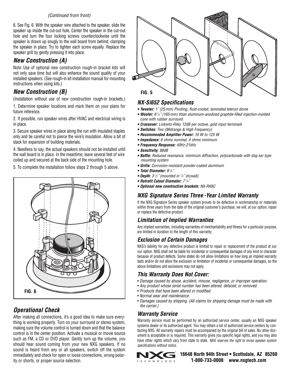 New construction (a), New construction (b), Operational check | Nx-si652 specifications, Nxg signature series three -year limited warranty, Limitation of implied warranties, Exclusion of certain damages, This warranty does not cover, Warranty service | NXG Technology NX-Si652 User Manual | Page 2 / 2