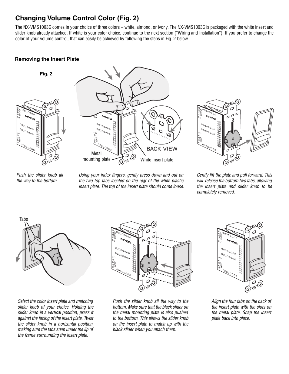 Changing volume control color (fig. 2) | NXG Technology NX-VMS1003C - Slide Style Impedance Matching Volume Control User Manual | Page 2 / 4
